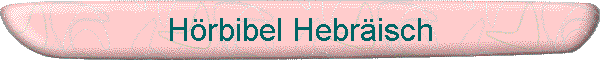 Hrbibel Hebrisch